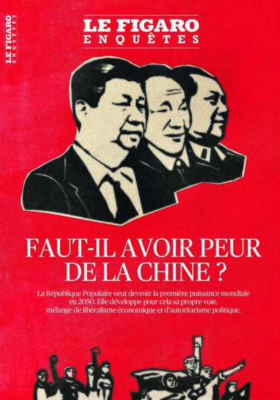 FAUT-IL AVOIR PEUR DE LA CHINE ? - LA REPUBLIQUE POPULAIRE VEUT DEVENIR LA 