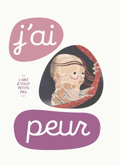 J´AI PEUR - L´ART A TOUT PETITS PAS