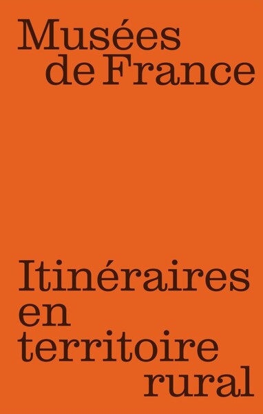 MUSEES DE FRANCE  ITINERAIRES EN TERRITOIRE RURAL - ILLUSTRATIONS, COULEUR