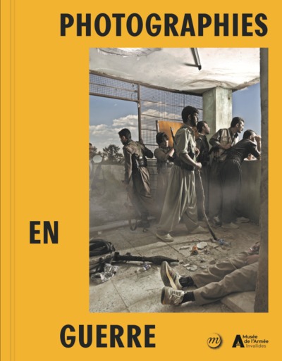 PHOTOGRAPHIES EN GUERRE