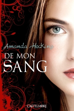 DE MON SANG  T1 : DE MON SANG