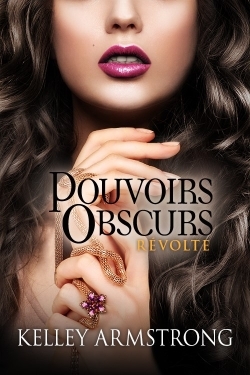 POUVOIRS OBSCURS T6 - REVOLTE