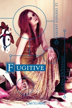 DERNIER JARDIN T2 : FUGITIVE