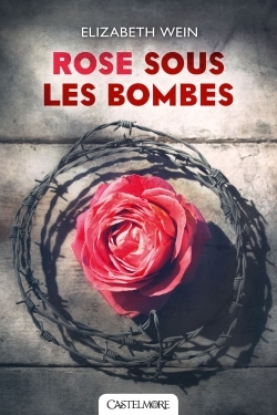 ROSE SOUS LES BOMBES