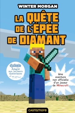 MINECRAFT - LA QUETE DE L´EPEE DE DIAMANT (VERSION DYSLEXIQUE)