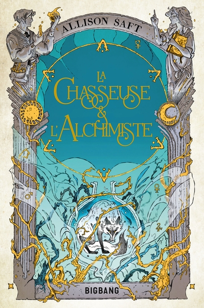 CHASSEUSE ET L´ALCHIMISTE