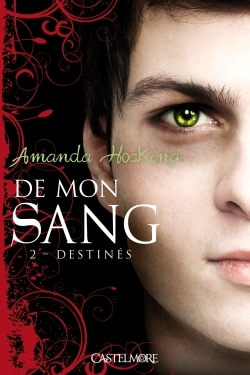 DE MON SANG, T2 : DESTINES