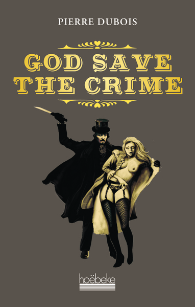 GOD SAVE THE CRIME