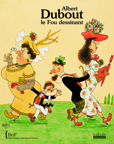 ALBERT DUBOUT LE FOU DESSINANT