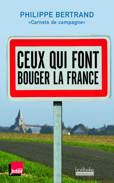 CEUX QUI FONT BOUGER LA FRANCE