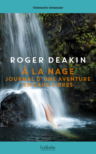 A LA NAGE - JOURNAL D´UNE AVENTURE EN EAUX LIBRES