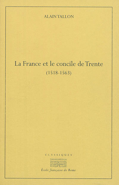 FRANCE ET LE CONCILE DE TRENTE (1518-1530)