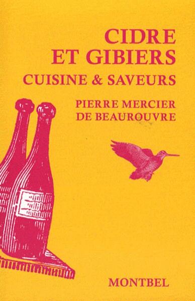CIDRE ET GIBIERS. CUISINE ET SAVEURS