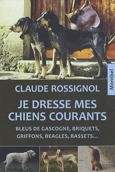 JE DRESSE MES CHIENS COURANTS