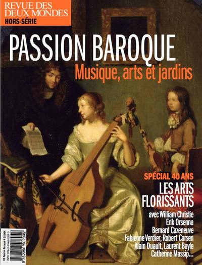 HORS-SERIE PATRIMOINE AOUT 2019 - BAROQUE - LES 40 ANS DES ARTS FLORISSANTS
