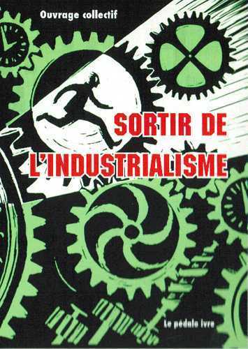 SORTIR DE L´INDUSTRIALISME