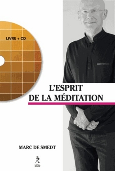 RETROUVER L´ESPRIT DE LA MEDITATION