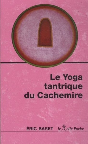 YOGA TANTRIQUE DU CACHEMIRE (LE)