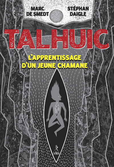 TALHUIC - L´´APPRENTISSAGE D´UN JEUNE CHAMAN