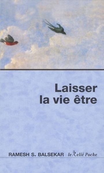 LAISSER LA VIE ETRE