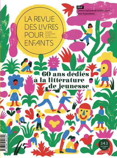REVUE DES LIVRES POUR ENFANTS - 60 ANS DEDIES A LA LITTERATURE DE JEUNESSE