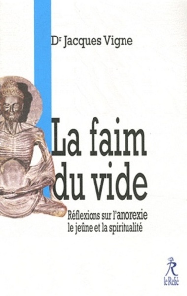 FAIM DU VIDE , REFLEXIONS SUR L´ANOREXIE