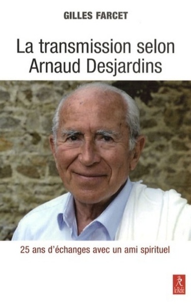 TRANSMISSION SELON ARNAUD DESJARDINS (LA)