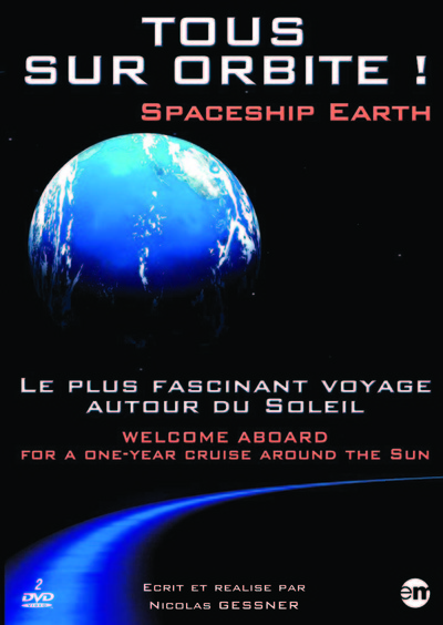 TOUS SUR ORBITE ! SPACESHIP EARTH DVD