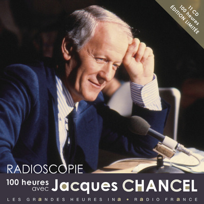 100 HEURES AVEC JACQUES CHANCEL - RADIOSCOPIE 11 CD
