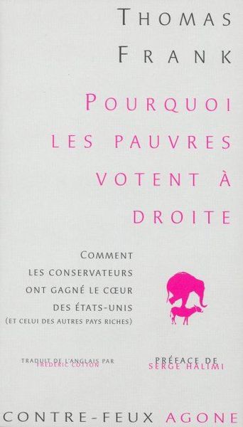 POURQUOI LES PAUVRES VOTENT A DROITE