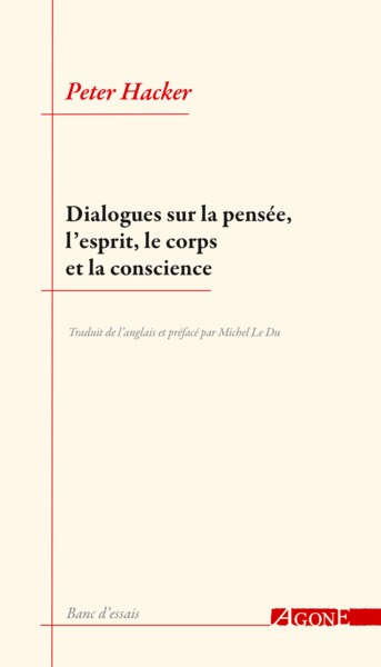 DIALOGUES SUR LA PENSEE, L ESPRIT, LE CORPS ET LA CONSCIENCE