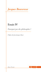 ESSAIS 4/POURQUOI PAS DES PHILOSOPHES ?