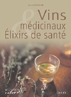 VINS MEDICINAUX ET ELIXIRS DE SANTE