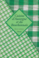 CUISINE D AUVERGNE ET DU BOURBONNAIS