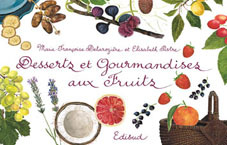 DESSERTS ET GOURMANDISES AUX FRUITS
