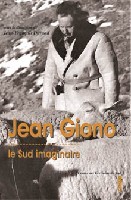 JEAN GIONO LE SUD IMAGINAIRE