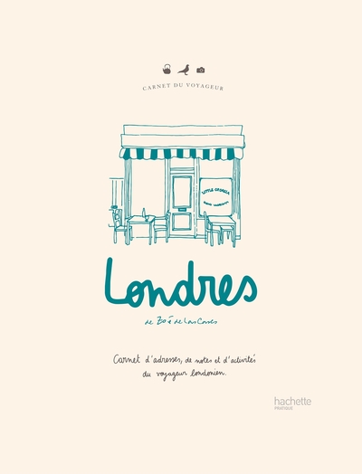 CARNET DU VOYAGEUR : LONDRES - CARNET D´ADRESSES, DE NOTES ET D´ACTIVITES D