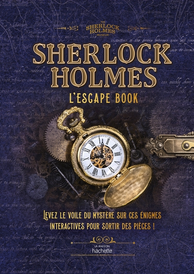 SHERLOCK HOLMES - L´ESCAPE BOOK - LEVEZ LE VOILE DU MYSTERE SUR CES ENIGMES