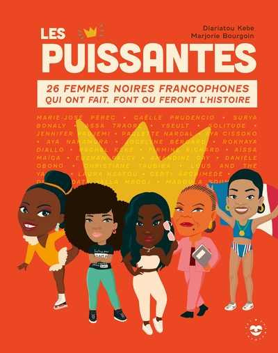 PUISSANTES - 26 FEMMES NOIRES FRANCOPHONES QUI ONT FAIT, FONT OU FERONT