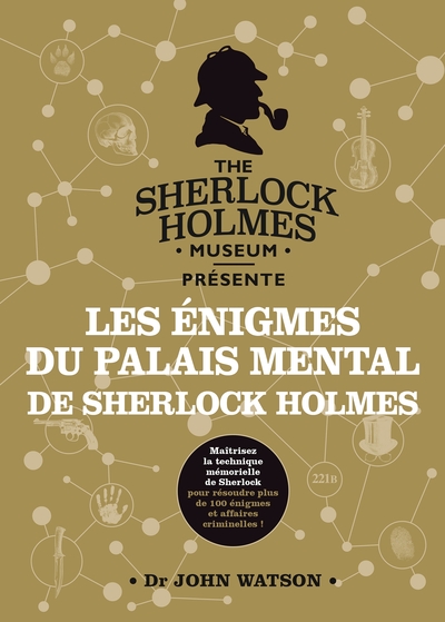ENIGMES DU PALAIS MENTAL DE SHERLOCK HOLMES