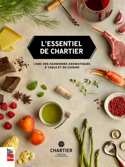 L´ESSENTIEL DE CHARTIER L´ ABC DES HARMONIES AROMATIQUES A TABLE