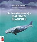 BRUNISSEMENT DES BALEINES BLANCHES 2E ED.