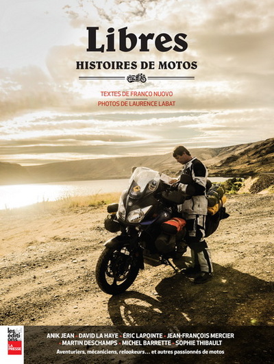 LIBRES. HISTOIRES DE MOTOS