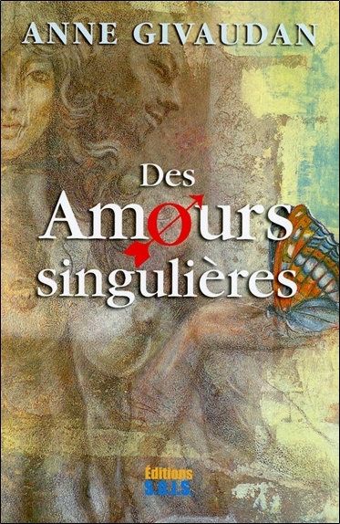 DES AMOURS SINGULIERES