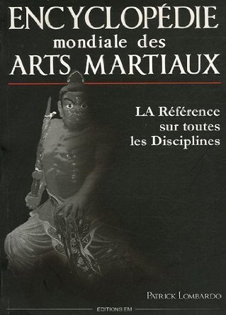 ENCYCLOPEDIE MONDIALE DES ARTS MARTIAUX