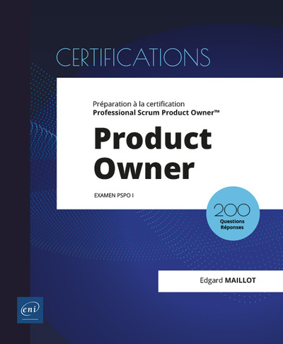 PRODUCT OWNER - PREPARATION A LA CERTIFICATION PROFESSIONAL SCRUM PRODUCT OWNER  (EXAMEN PSPO I)