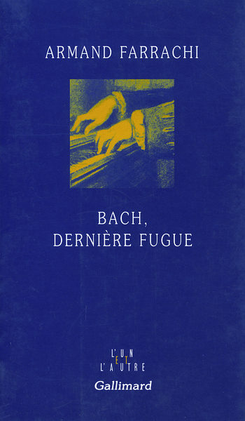 BACH, DERNIERE FUGUE