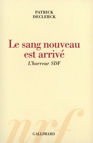 SANG NOUVEAU EST ARRIVE(L'HORREUR SDF)