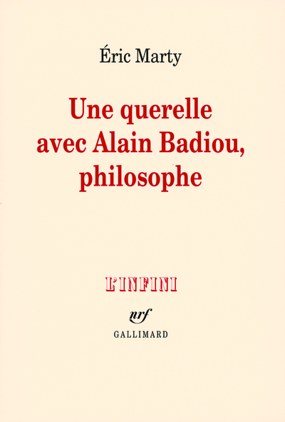 QUERELLE AVEC ALAIN BADIOU, PHILOSOPHE