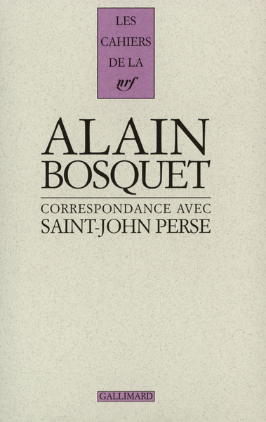 CORRESPONDANCE ALAIN BOSQUET SAINT JOHN PERSE((1942-1975))